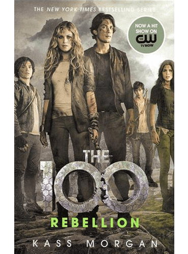 The 100: Rebellion (Book 4)
