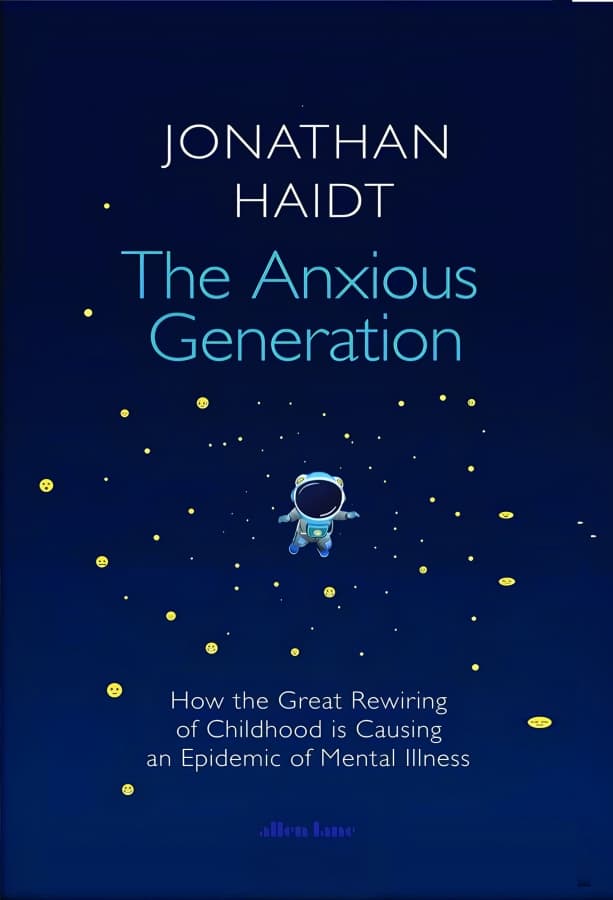 The Anxious Generation By Jonathan Haidt
