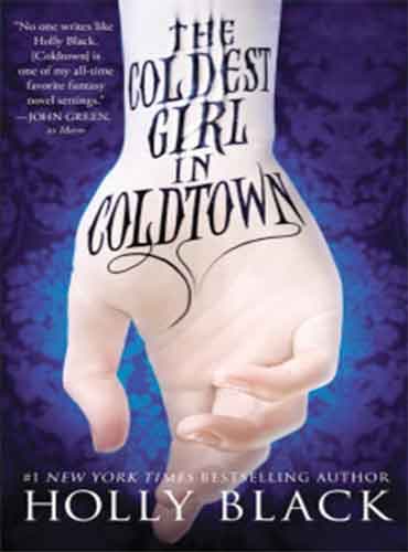 The Coldest Girl in Coldtown by Holly Black