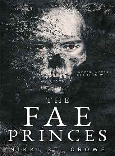 The Fae Princes (Vicious Lost Boys Book 4) by Nikki St. Crowe