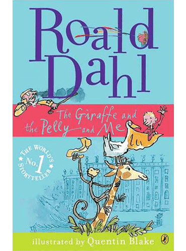 The Giraffe and the Pelly and Me (By Roald Dahl)