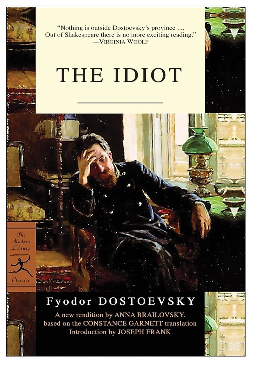 The Idiot by Fyodor Dostoevsky