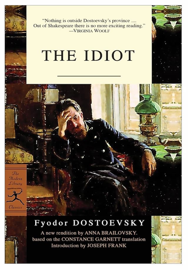 The Idiot by Fyodor Dostoevsky
