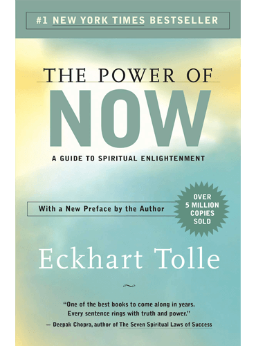 The Power of Now: A Guide to Spiritual Enlightenment