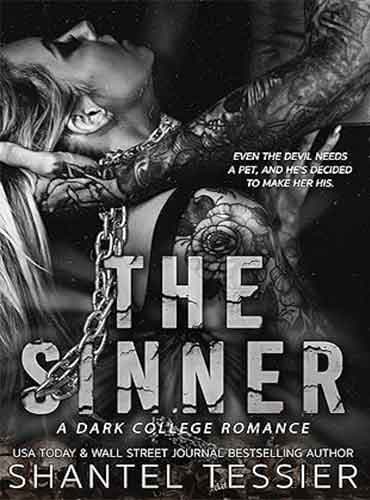 The Sinner: A Dark College Romance by Shantel Tessier