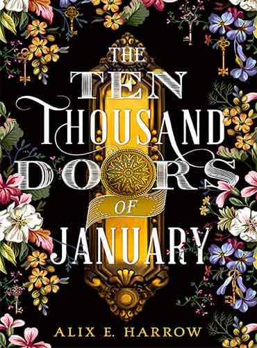 The Ten Thousand Doors of January by Alix E. Harrow