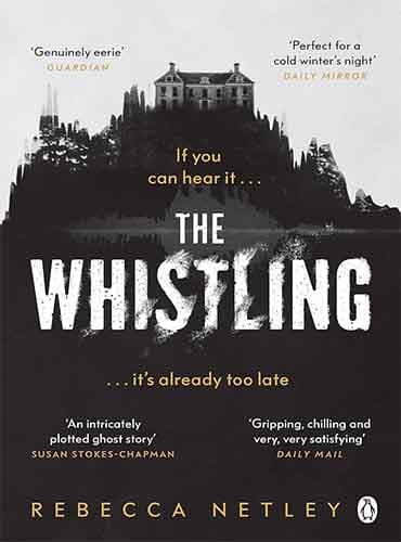 The Whistling by Rebecca Netley