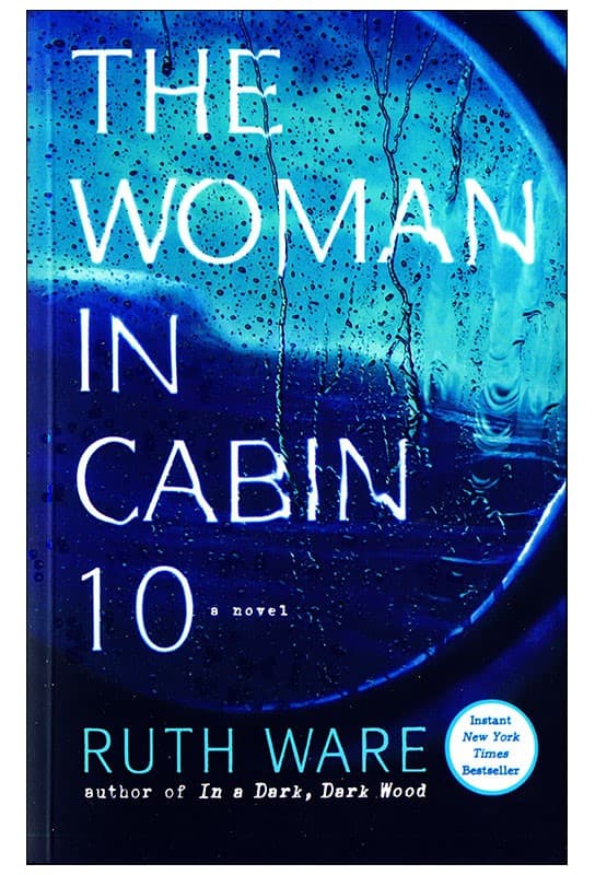 The Woman in Cabin 10 by Ruth Ware