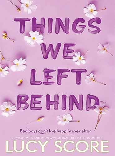 Things We Left Behind (Knockemout Book 3) by Lucy Score