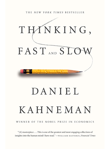 Thinking, Fast and Slow