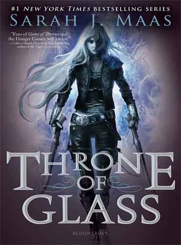 Throne of Glass (Throne of Glass Series book 1) by Sarah J. Maas