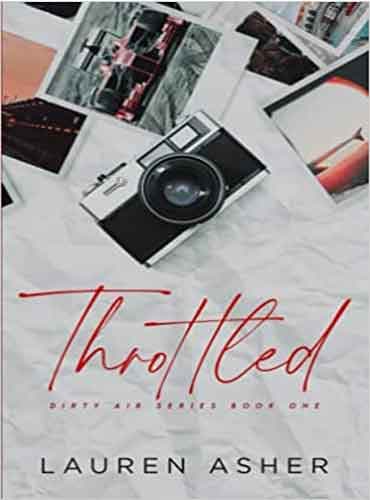 Throttled (Dirty Air Series book 1) by Lauren Asher