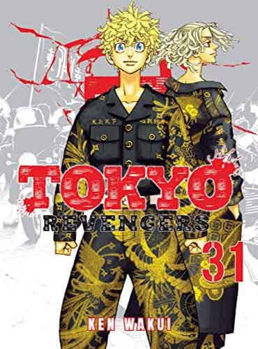 Tokyo Revengers Vol. 31 by Ken Wakui