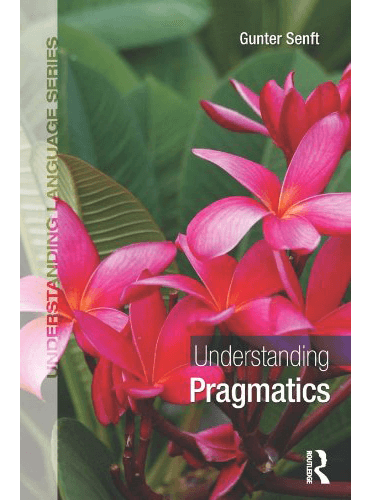 Understanding Pragmatics (Understanding Language Series)