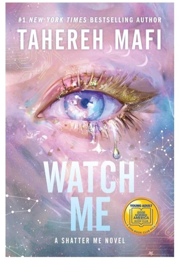 Watch Me (Shatter Me: The New Republic Series)