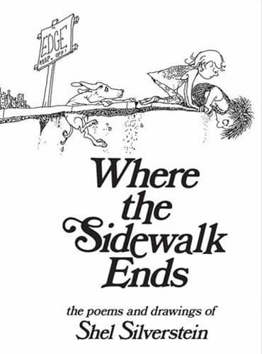 Where the Sidewalk Ends: Poems and Drawings