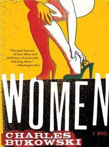 Women by Charles Bukowski