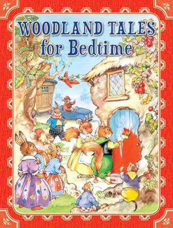 Woodland Tales for Bedtime (Original Book)