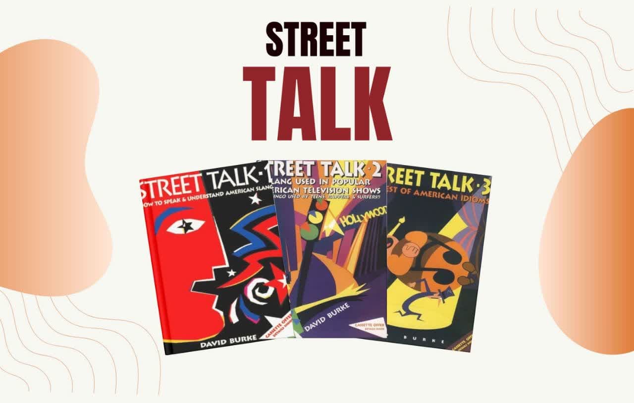 بررسی مجموعه Street Talk آموزش اصطلاحات عامیانه و عبارات آمریکایی