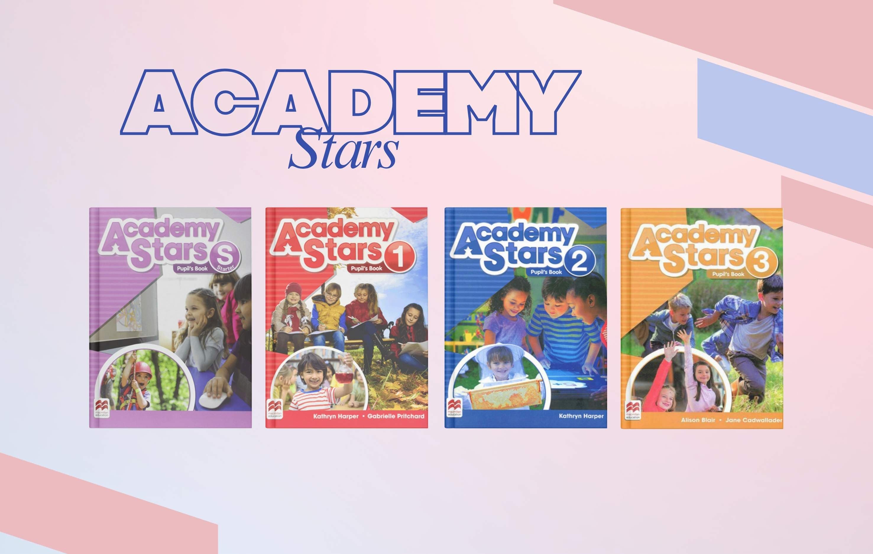 بررسی کامل مجموعه Academy Stars (سطح استارتر تا جلد 6): آموزش زبان انگلیسی برای کودکان و نوجوانان