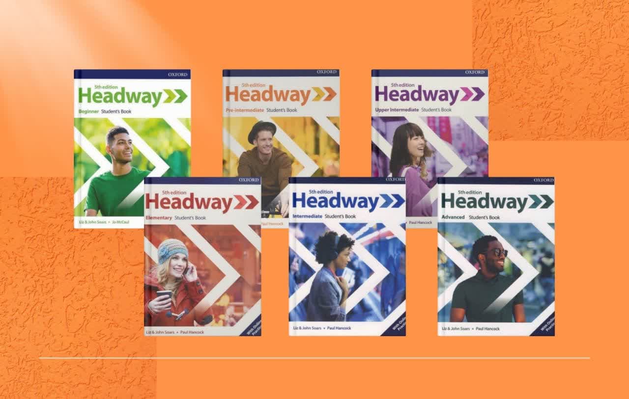 بررسی کامل مجموعه Headway ویرایش پنجم | آموزش زبان انگلیسی از مبتدی تا پیشرفته