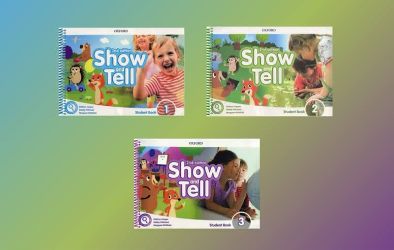 بررسی کامل مجموعه Show and Tell | آموزش زبان انگلیسی کودکان ۴ تا ۱۰ سال