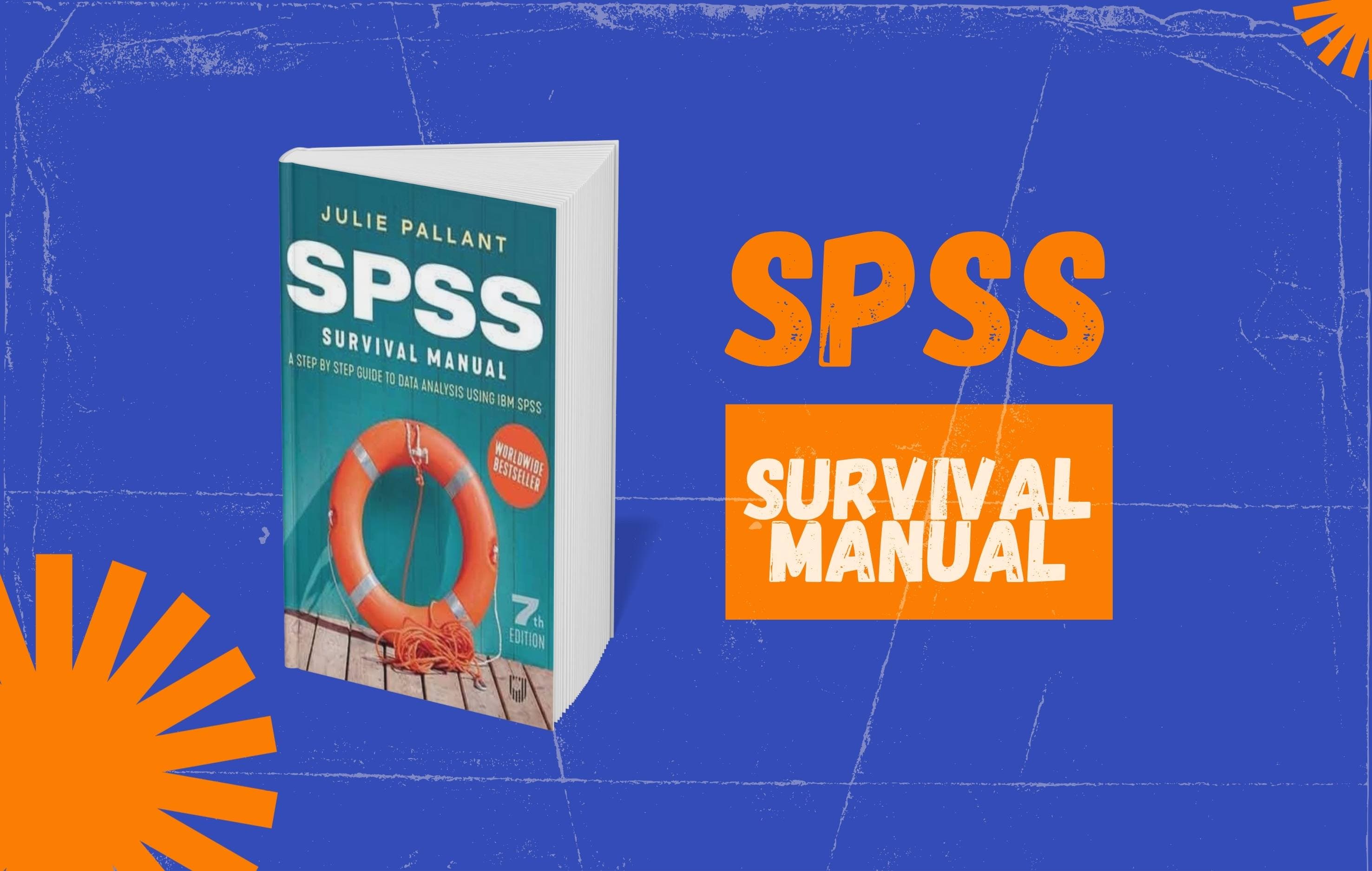 راهنمای کامل کتاب SPSS Survival Manual – SPSS ویرایش هفتم برای تحلیل دادهها