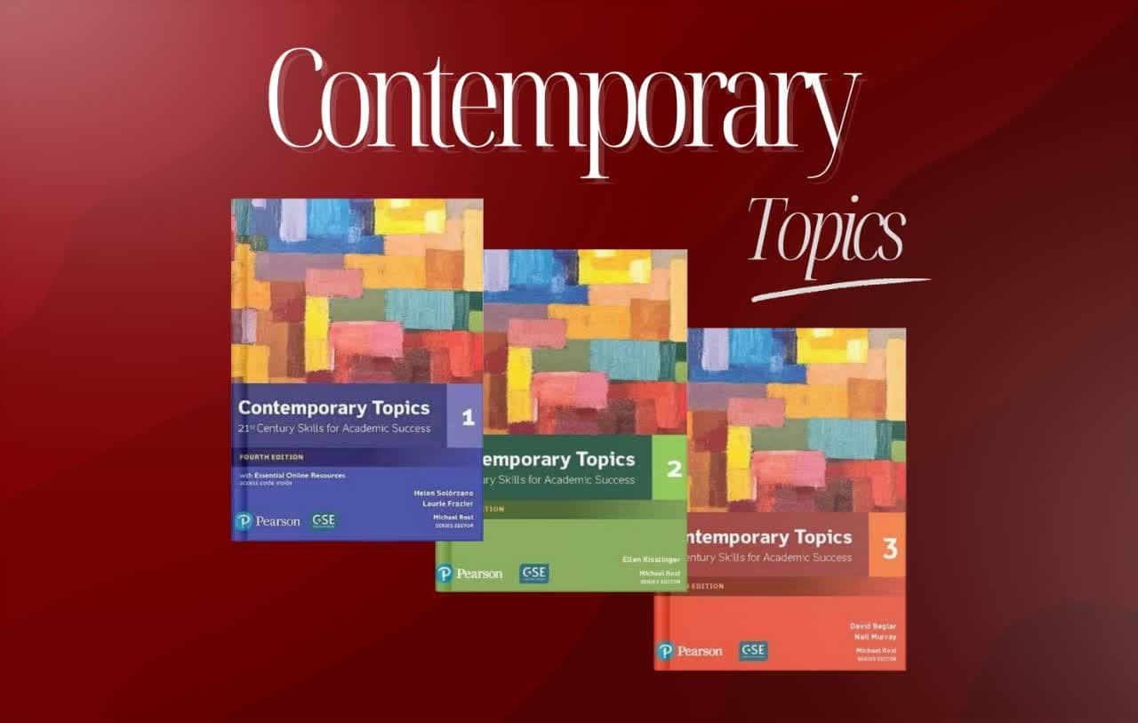 مجموعه Contemporary Topics ویرایش چهارم | منبع تخصصی برای تقویت مهارت شنیداری و گفتاری آکادمیک