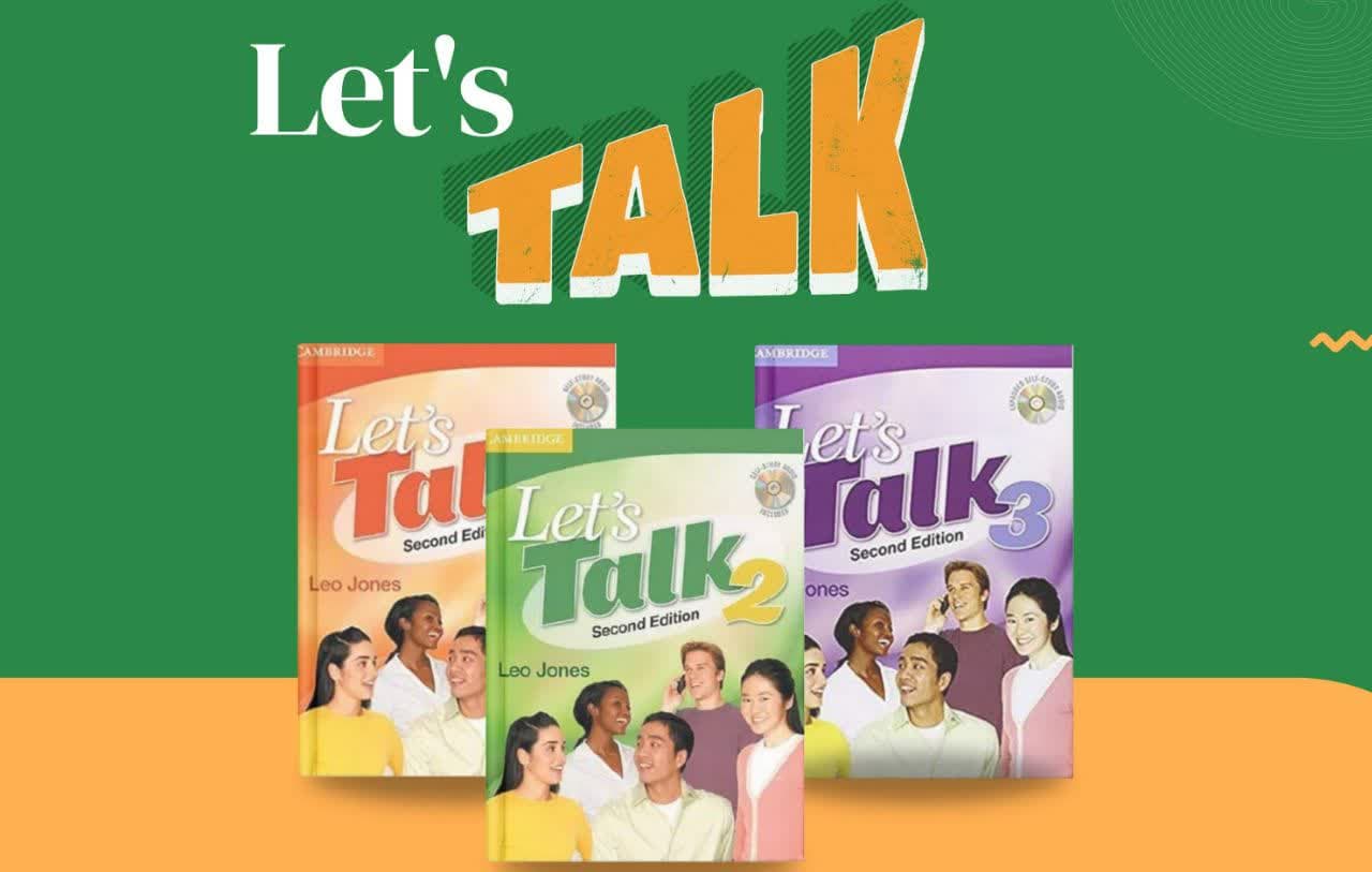مجموعه Let’s Talk ویرایش دوم | آموزش مهارت گفتاری و شنیداری انگلیسی برای بزرگسالان