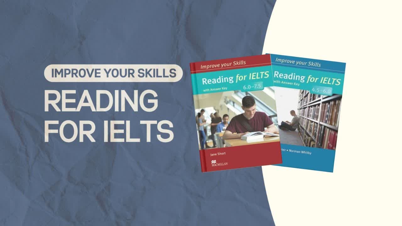 معرفی مجموعه کتابهای Improve Your Skills: Reading for IELTS تقویت مهارت ریدینگ برای نمره ۴.۵ تا ۷.۵ آیلتس