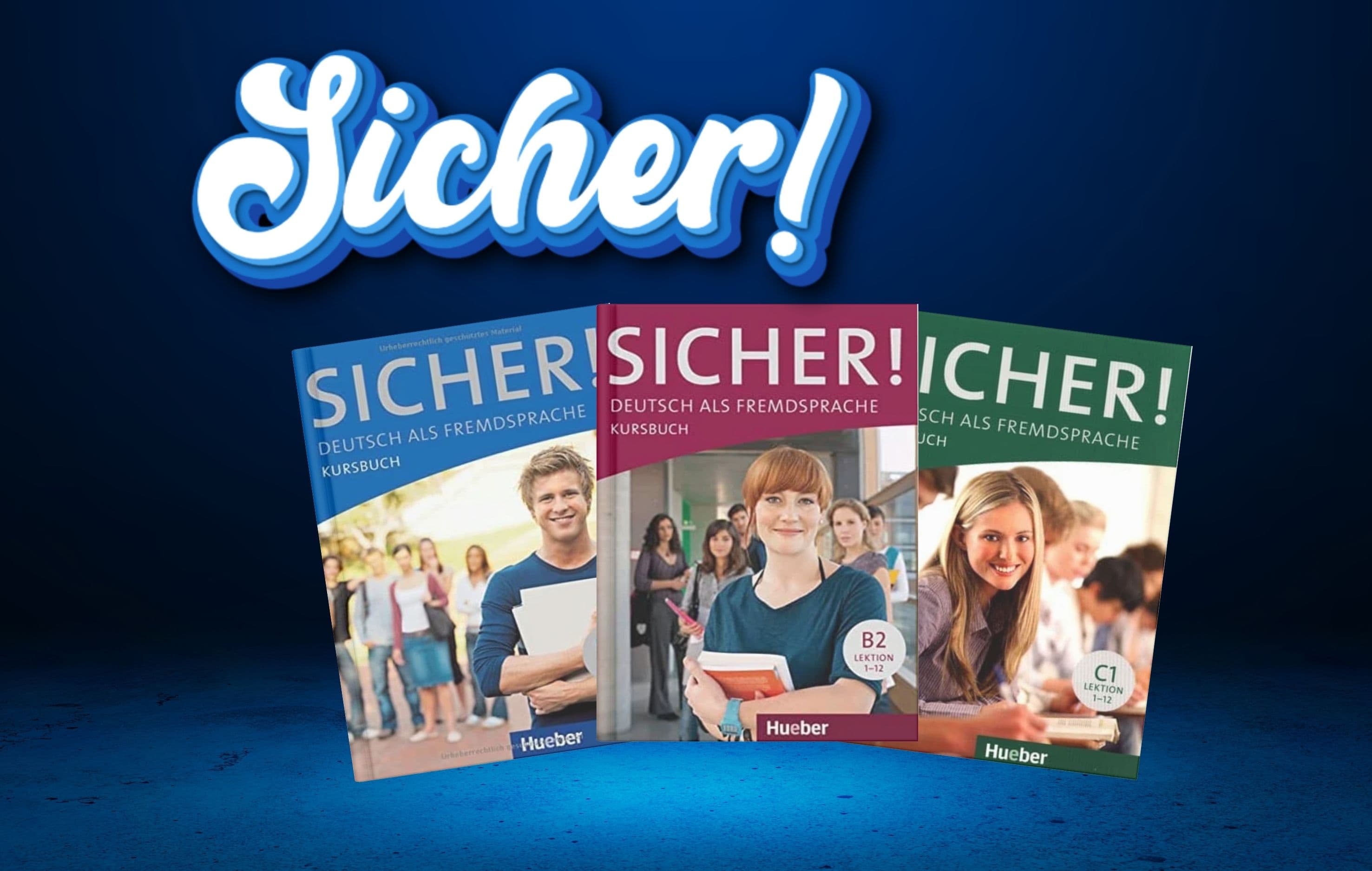 معرفی مجموعه کتاب Sicher | آموزش زبان آلمانی از B1+ تا C1 بهصورت کاربردی