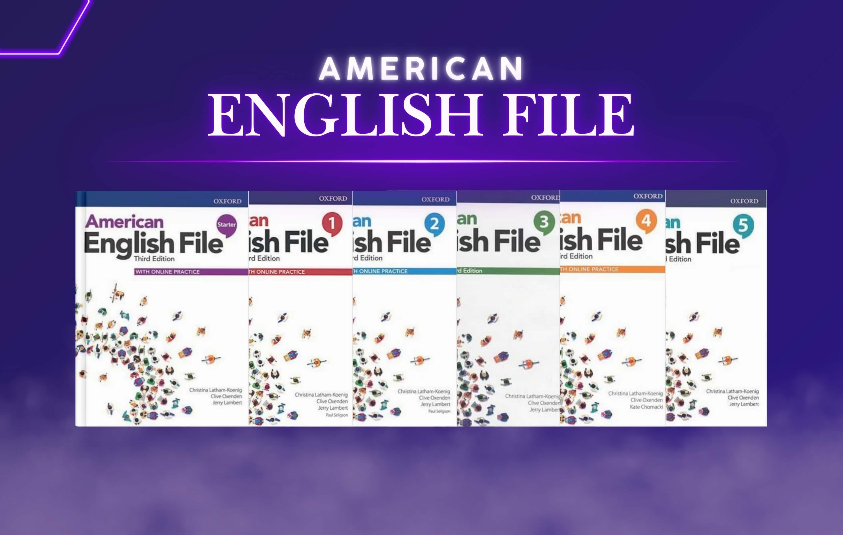 معرفی مجموعه American English File (ویرایش سوم) | آموزش انگلیسی با لهجه آمریکایی از سطح مقدماتی تا پیشرفته