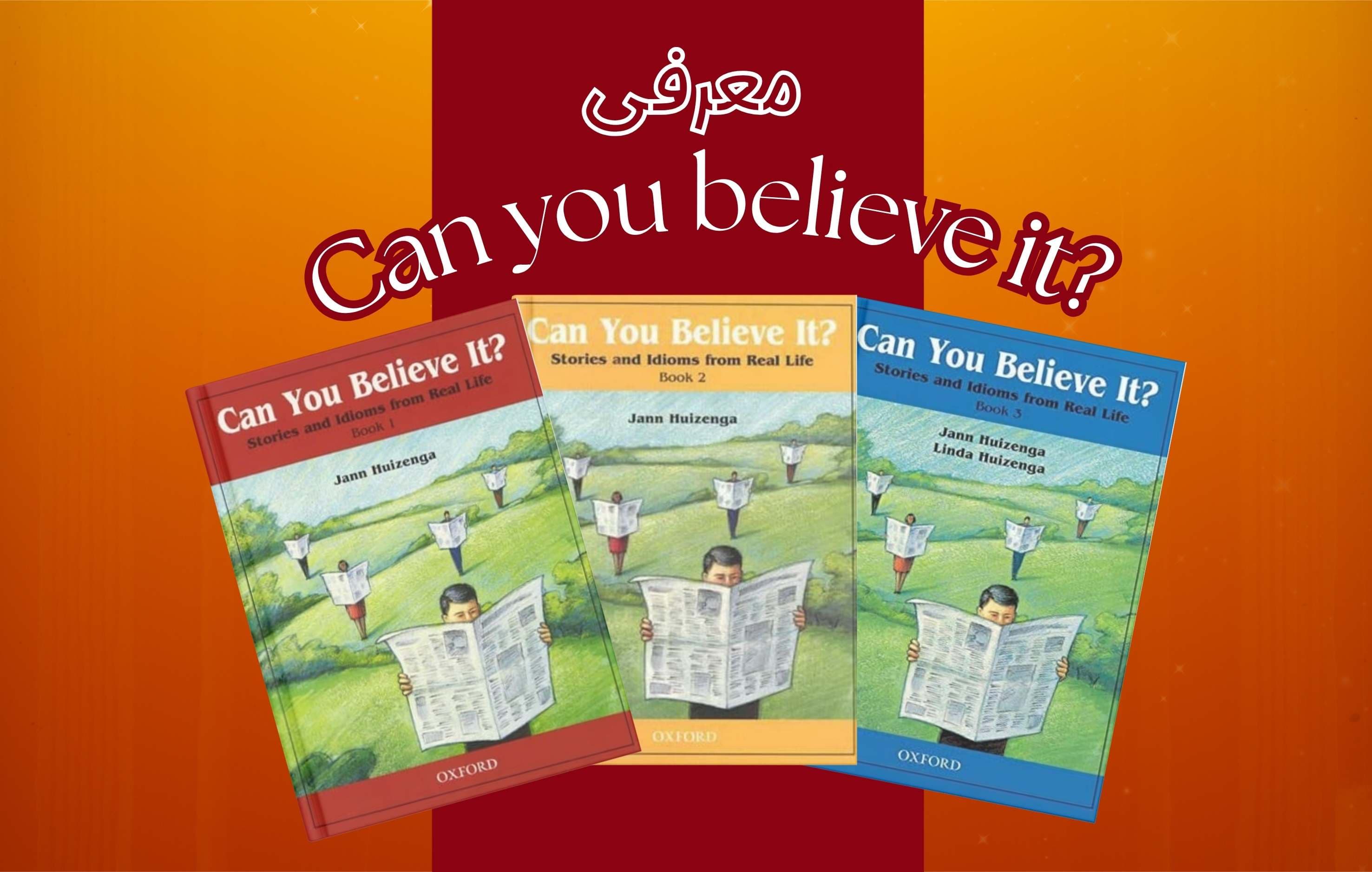 معرفی مجموعه Can You Believe It آموزش اصطلاحات و داستانهای واقعی زبان انگلیسی از انتشارات آکسفورد