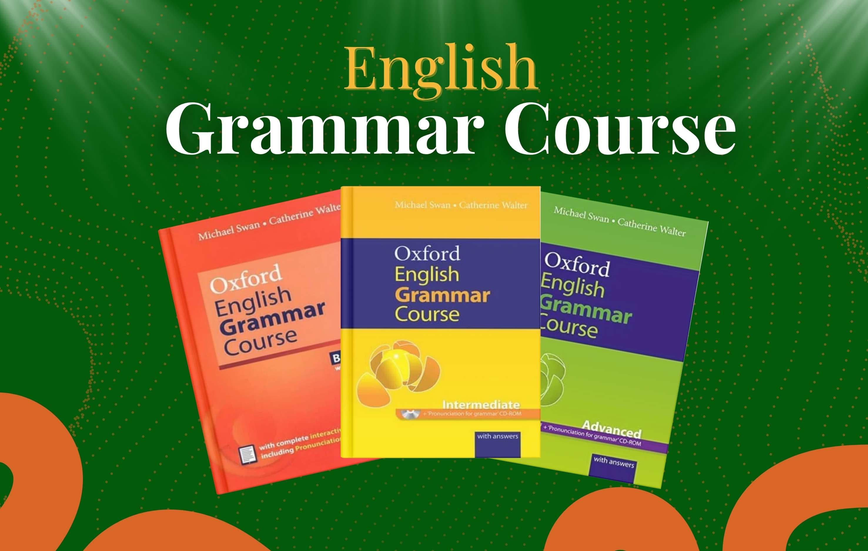 معرفی مجموعه Oxford Grammar Course | آموزش گرامر زبان انگلیسی از مبتدی تا پیشرفته