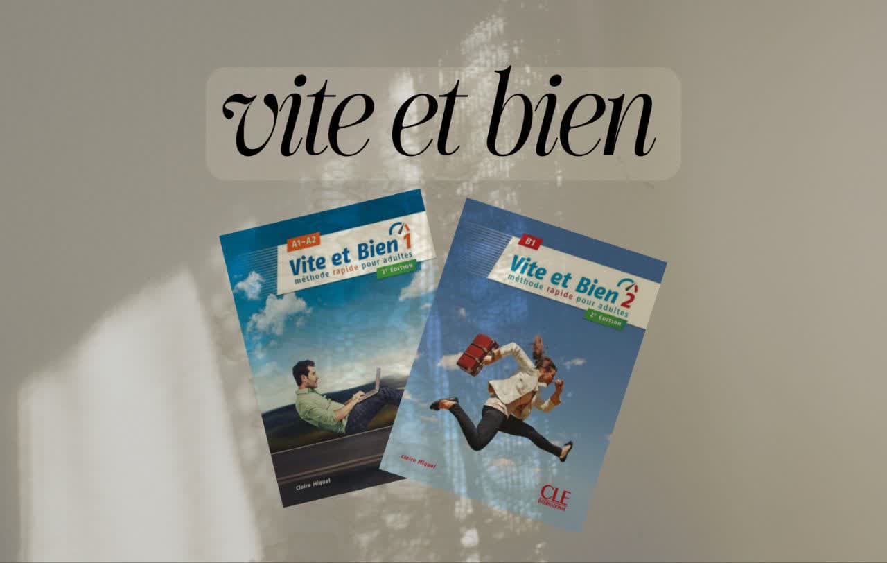 معرفی مجموعه Vite et Bien (ویرایش جدید)، آموزش کاربردی زبان فرانسه از مبتدی تا متوسط