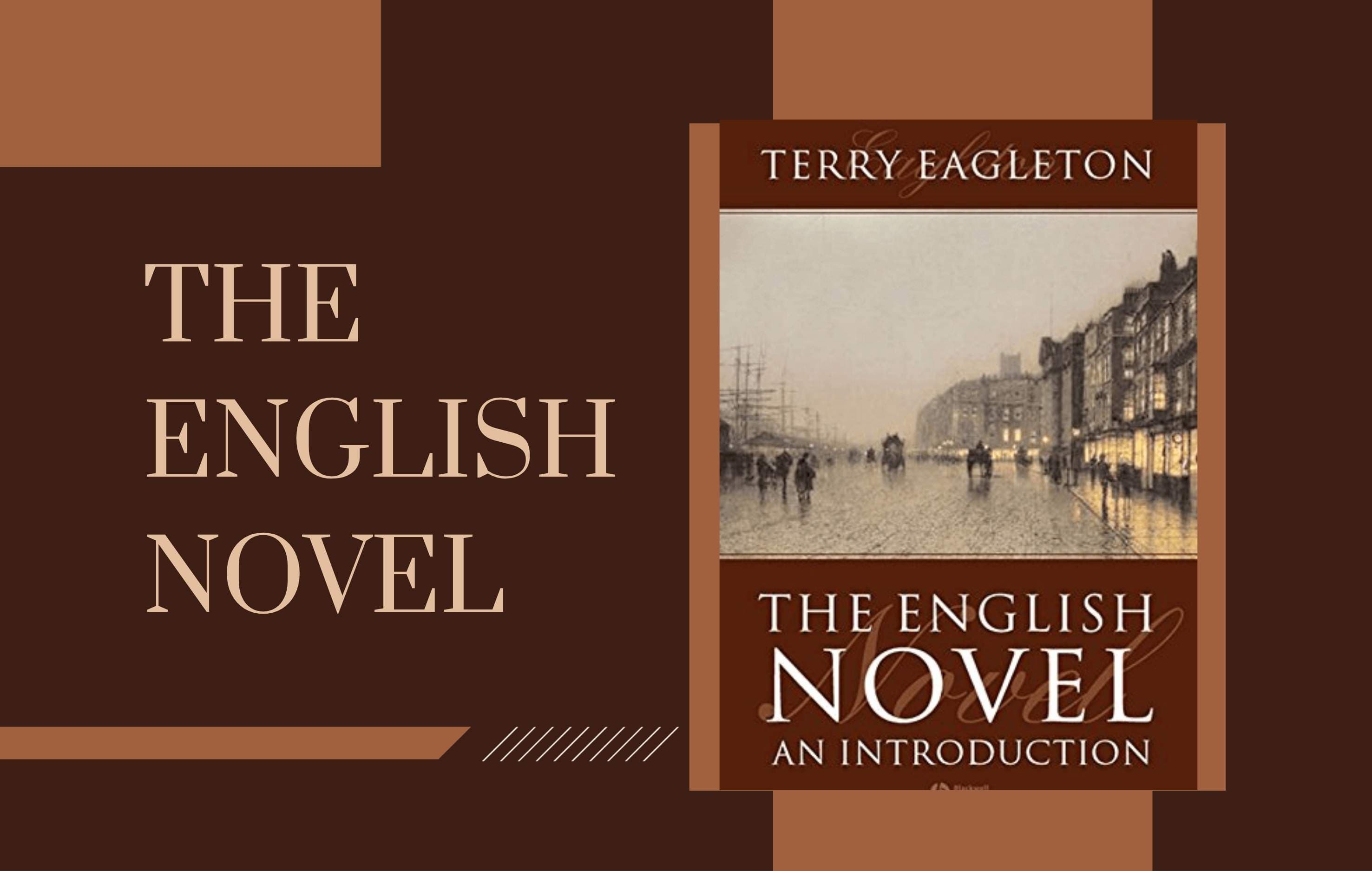 معرفی و بررسی کتاب The English Novel: An Introduction اثر تری ایگلتون | تحلیلی از سیر تحول رمان انگلیسی
