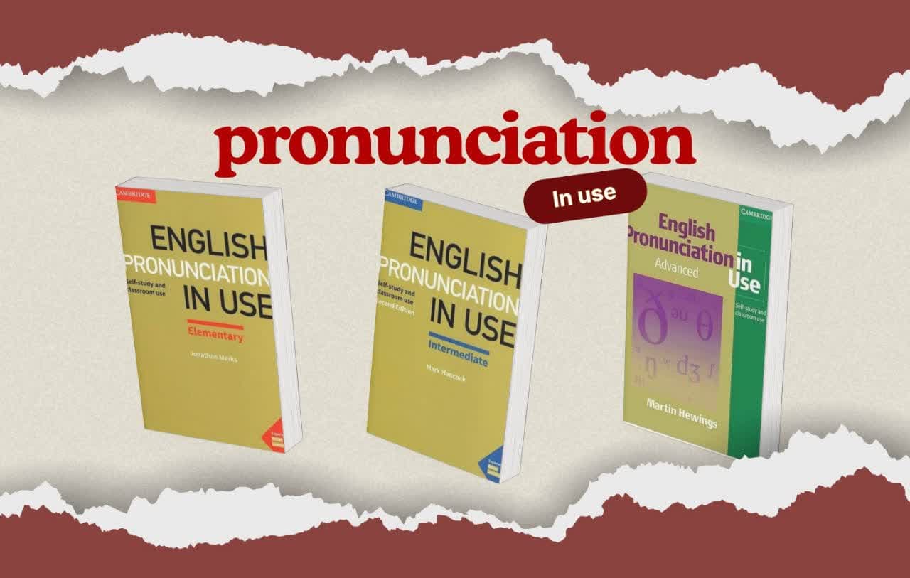 معرفی کامل مجموعه کتابهای Pronunciation in Use | آموزش تلفظ انگلیسی