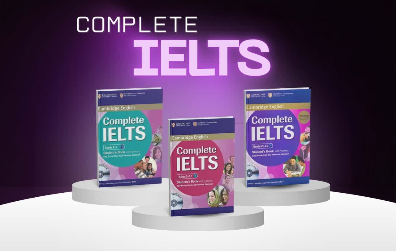 معرفی کامل مجموعه Complete IELTS Cambridge | آمادگی گامبهگام برای آزمون آیلتس از نمره 4 تا 7.5