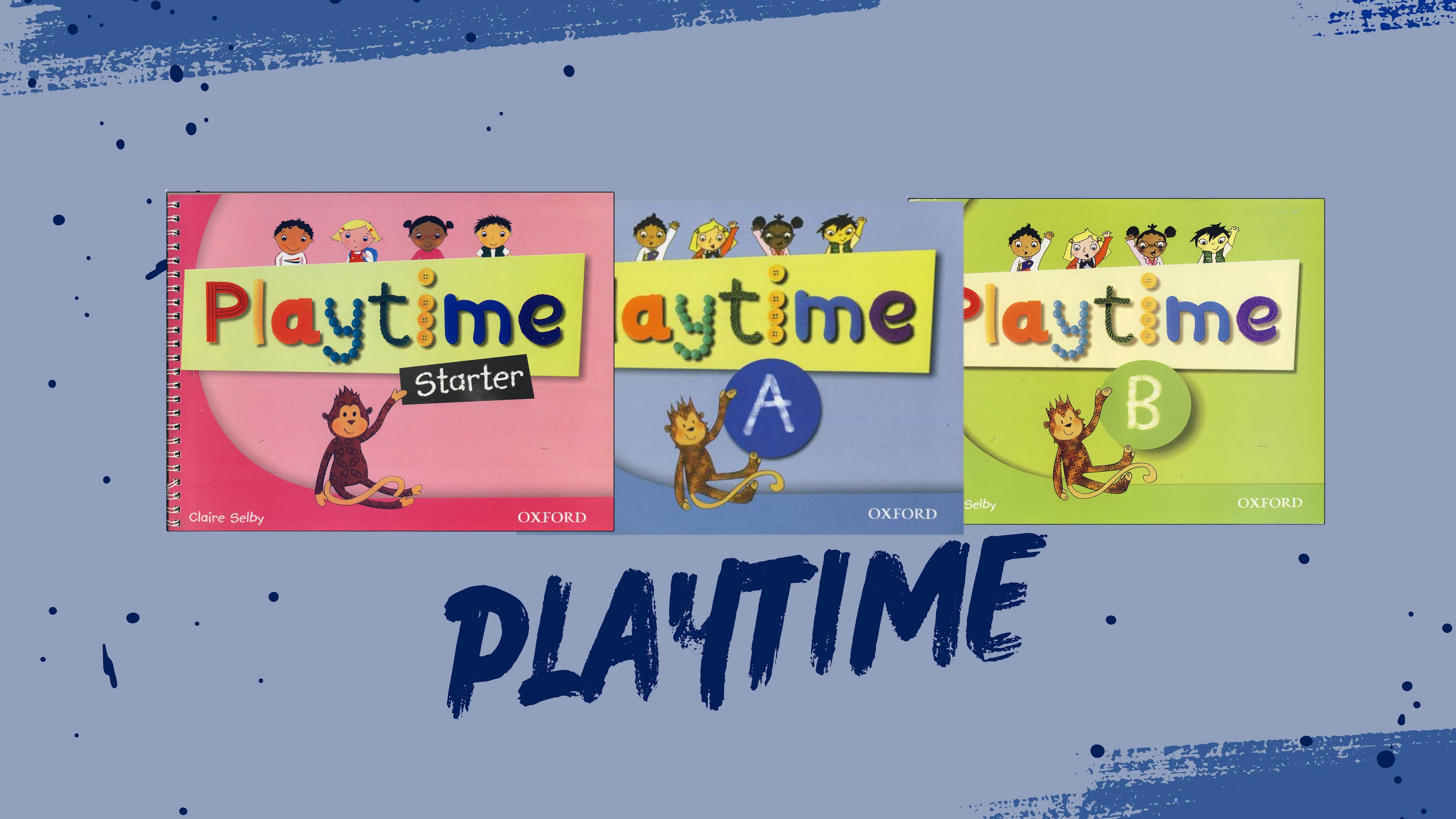 معرفی کتابهای Playtime | بهترین مجموعه آموزش زبان انگلیسی برای کودکان پیشدبستانی