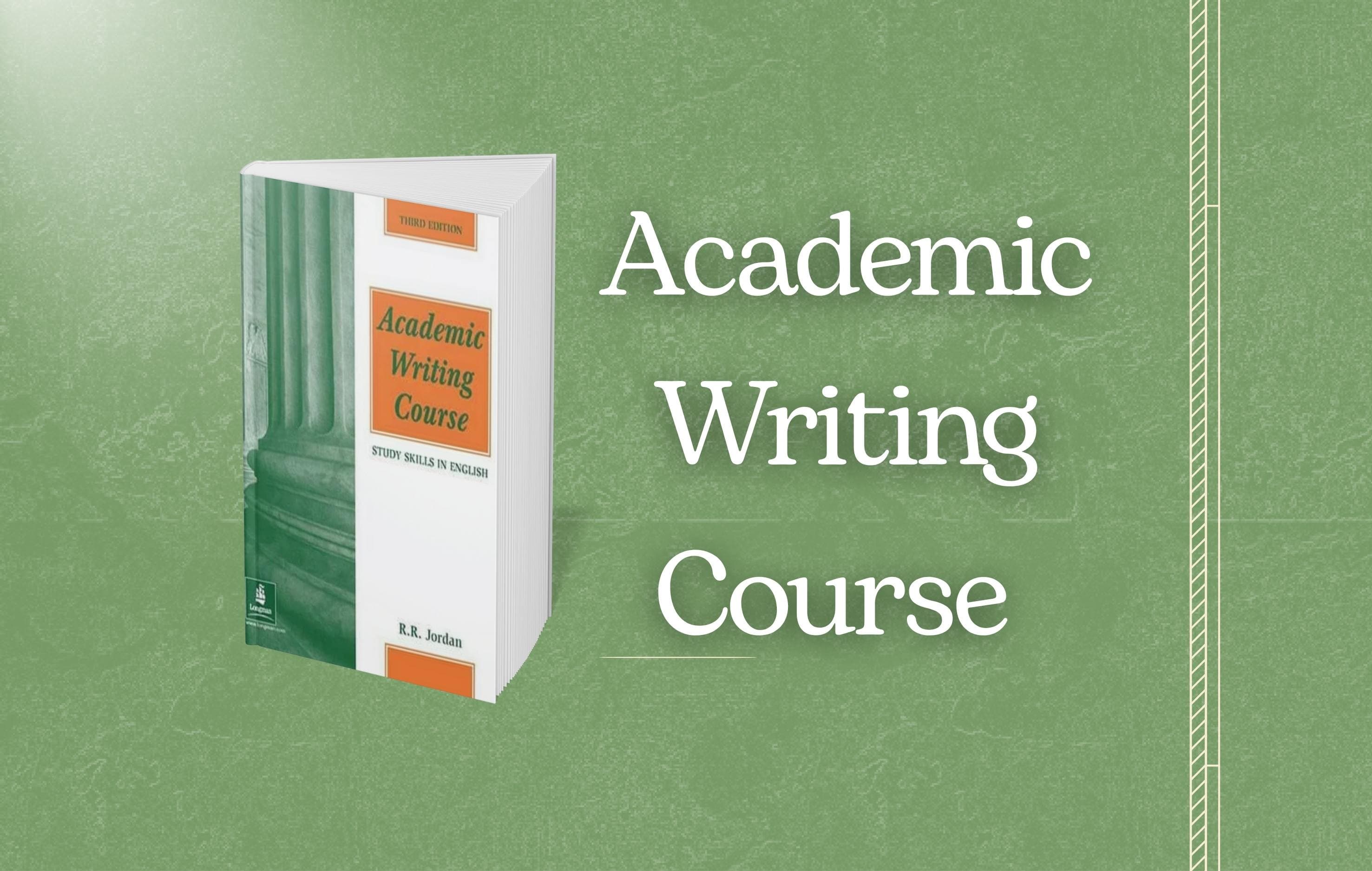 معرفی کتاب Academic Writing Course | راهنمای جامع نگارش دانشگاهی به زبان انگلیسی