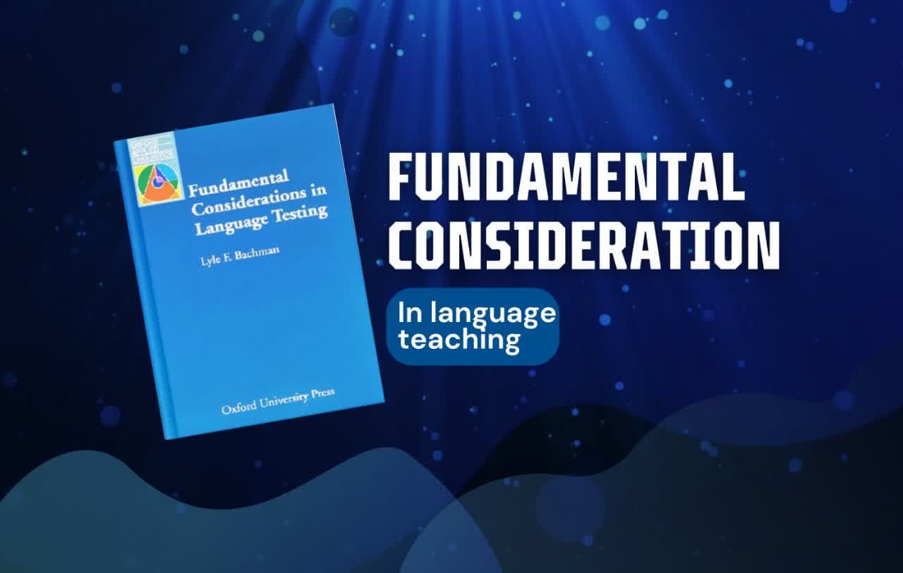 معرفی کتاب Fundamental Considerations in Language Testing مرجع کلاسیک ارزیابی و سنجش زبان