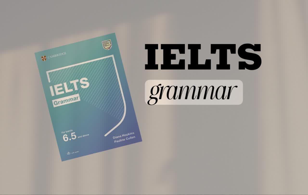 معرفی کتاب IELTS Grammar for Band 6.5 راهنمای تقویت گرامر آیلتس
