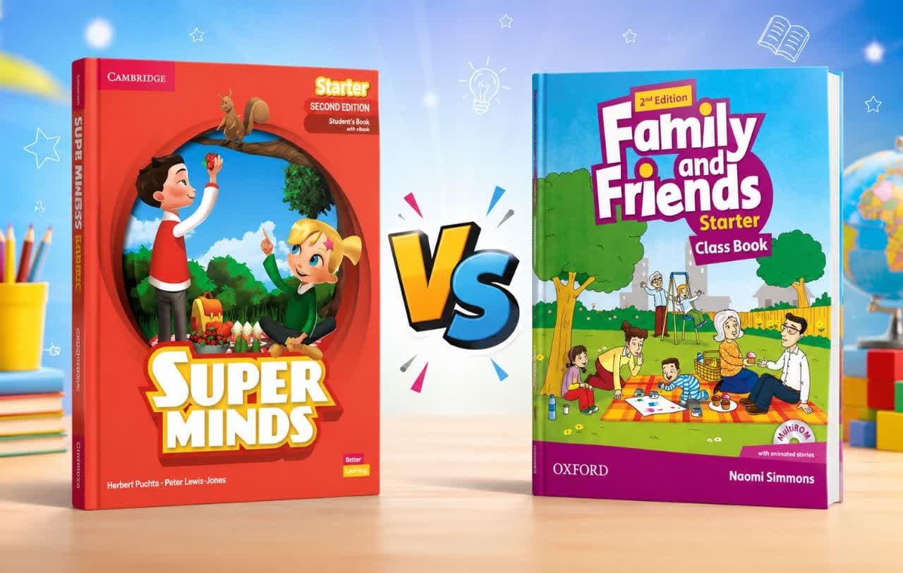 مقایسه Family and Friends 2nd Edition و Super Minds 2nd Edition؛ کدام برای کودک بهتر است؟