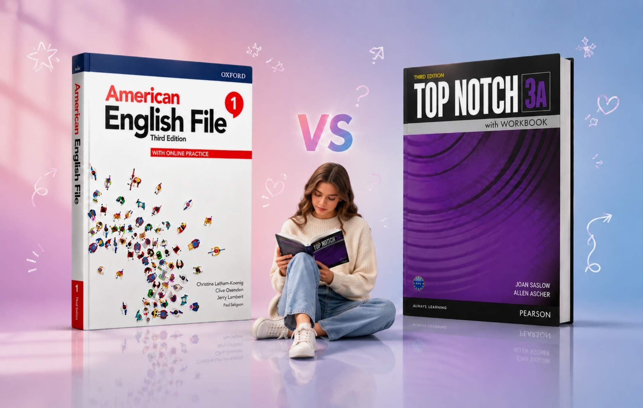 مقایسه Top Notch و American English File؛ تاپ ناچ بهتر است یا امریکن انگلیش فایل؟