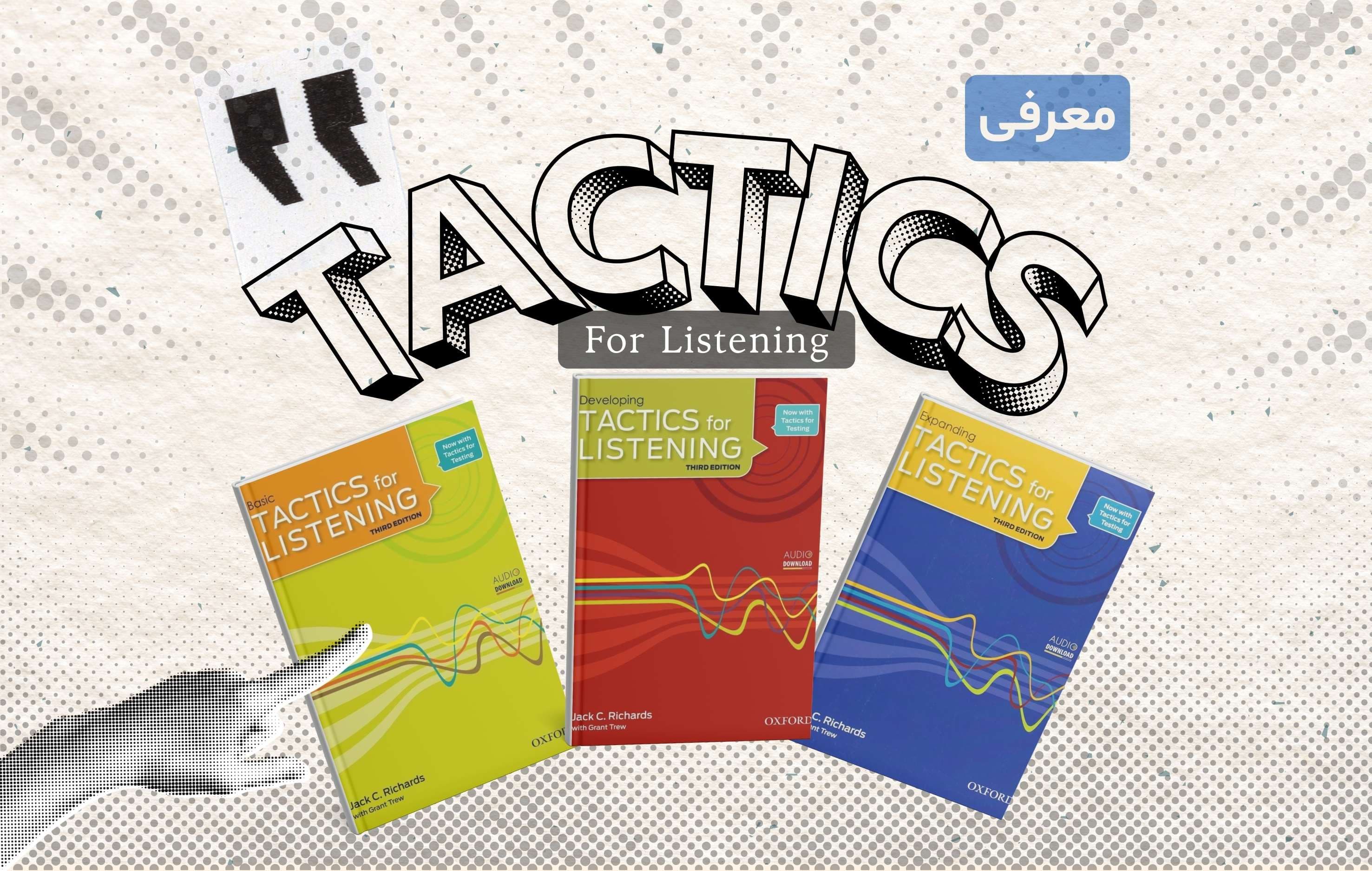 Tactics for Listening: کاملترین راهنمای تقویت مهارت شنیداری انگلیسی از مبتدی تا پیشرفته
