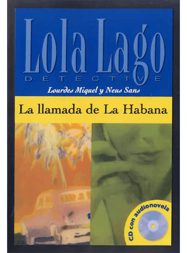 داستان اسپانیایی La llamada de La Habana, Lola Lago