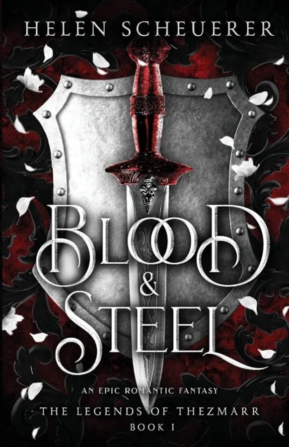 کتاب Blood & Steel (The Legends of Thezmarr Book 1) by Helen Scheuerer
