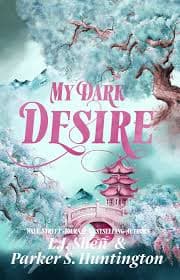My Dark Desire (Dark Prince Road, #2) by Parker S. Huntington