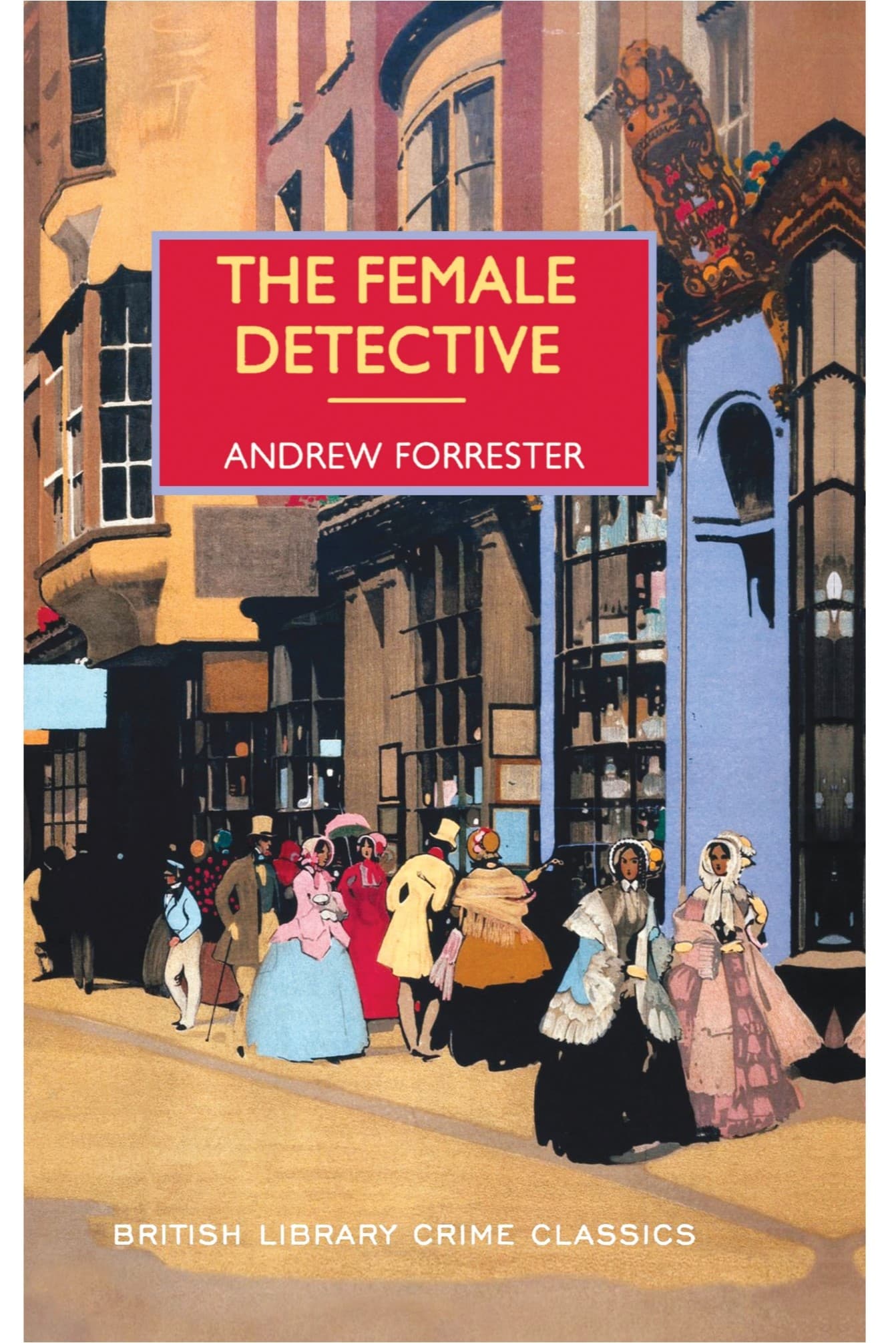 کتاب The Female Detective BY Andrew Forrester