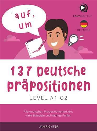 137Deutsche Prapositionen Level A1- C2